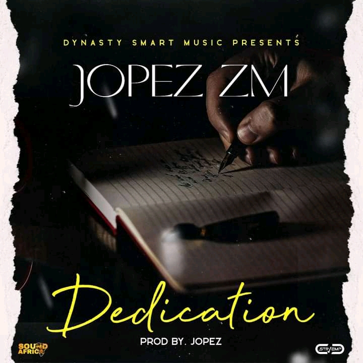 Jopez Zambia - Dedication